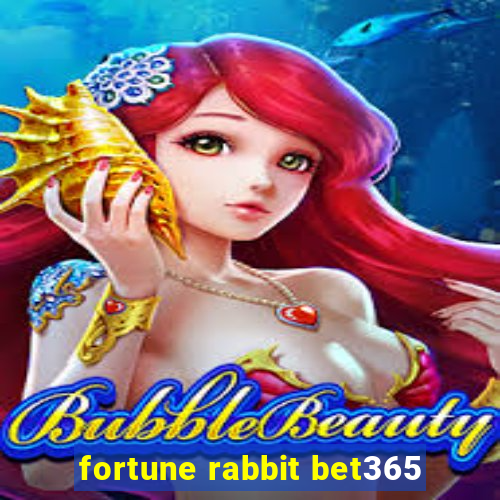 fortune rabbit bet365